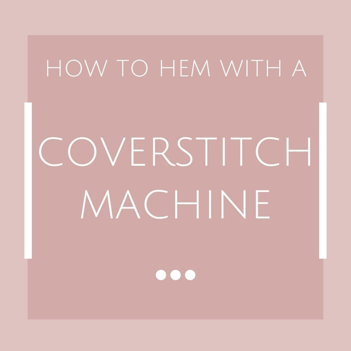 Hemming Knits With a Coverstitch Machine